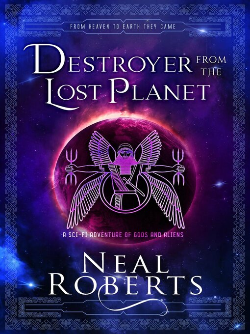 Title details for Destroyer from the Lost Planet by Neal Roberts - Available